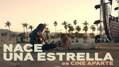 Cine aparte • Nace una estrella