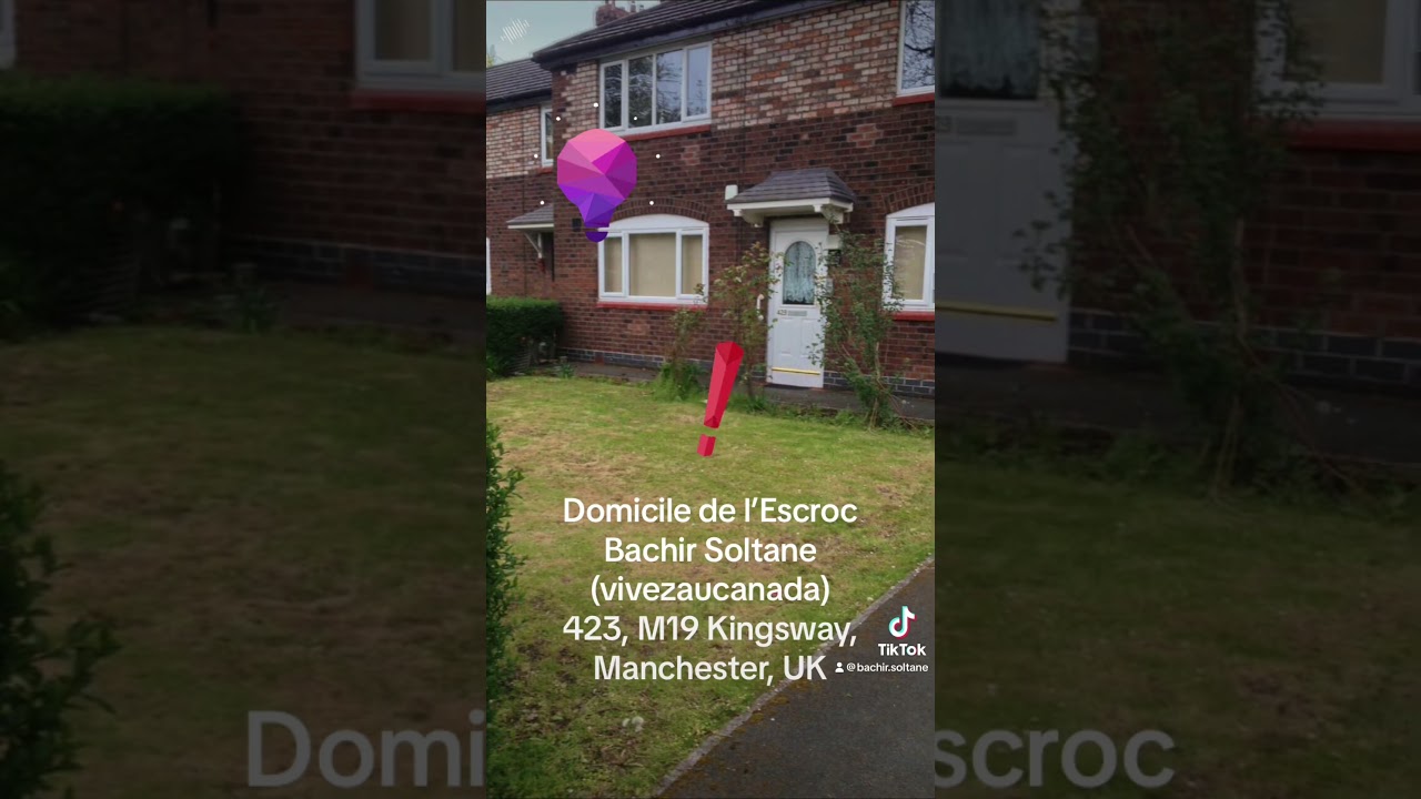 ALERT: The Algerian Fraudster Living at 423 Kingsway, Manchester (Bachir Soltane Scam Network)"