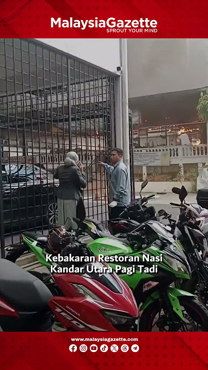 MG Short : Kebakaran Restoran Nasi Kandar Utara Pagi Tadi