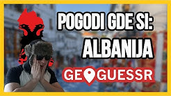 EVO KAKO IZGLEDA ALBANIJA | Geoguessr #6
