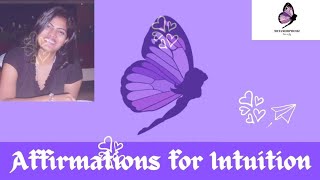 Affirmations for Intuition #metamorphosiz #affirmations #intuition #belinda