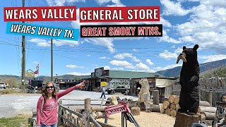WEARS VALLEY GENERAL STORE & ANTIQUES Tour!