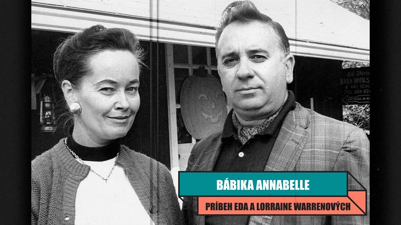 ANNABELLE -  Príbeh Eda a Lorraine Warenových
