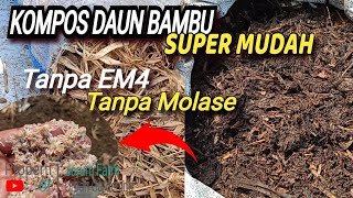 BIKIN KOMPOS TANPA EM4, TANPA MOLASE, | MUDAH, MURAH, SUPER & PASTI BISA || KOMSAH || KOMPOS SERESAH