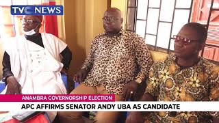 APC Affirms Senator Andy Uba As Governorship Candidate In Anambra