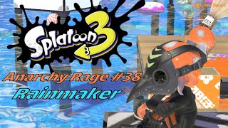 Splatoon 3 - Anarchy Rage #37 (RainMaker)