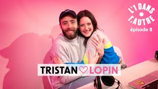 Tristan Lopin I L’1 dans l’Autre avec Rosa Bursztein I EP 8