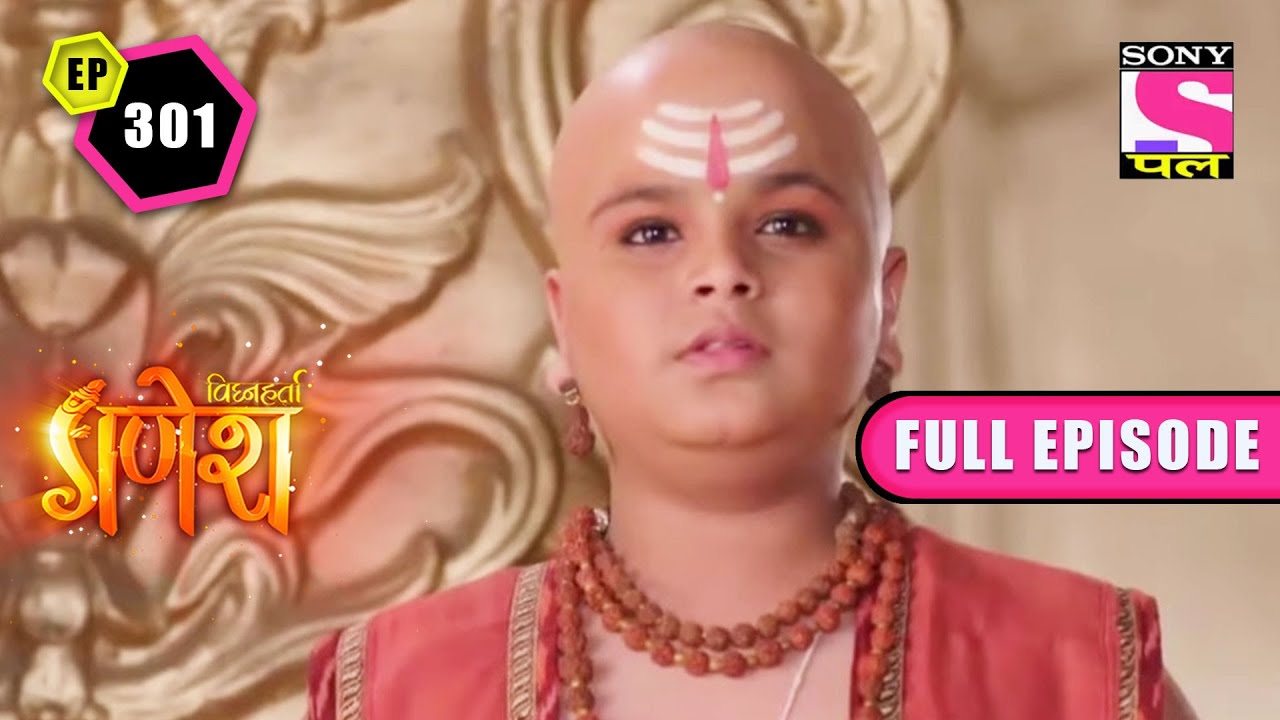 The Premonition| Vighnaharta Ganesh - Ep 301 | Full Episode | 4 June 2022