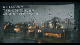 stillroom.session_04 | The Continuum [43m]