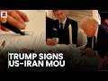 US-Iran MOU Signed: US President Trump Signed US-Iran MOU diplomatic victory| Trending | NewsX World