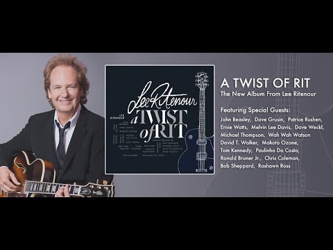 Twist of Rit | LEE RITENOUR - YouTube