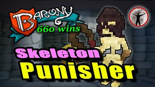 Punisher Skeleton - Barony Gameplay Guide - 660 Wins