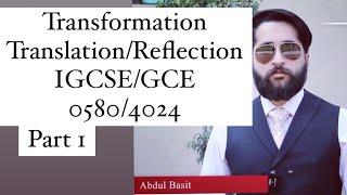 Celebrity Transformation Lecture 1 Translation & Reflection IGCSE/GCE 0580/4024 Profile
