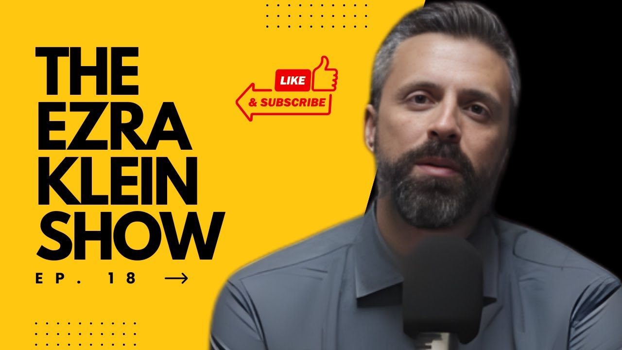 EP18 🌍 The Ezra Klein Show – The Emergency Is Here and Why It Can’t Be ...