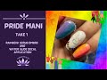 Pride Mani | Take 1| Rainbow Scrub Ombré and Water Slide Decal Application