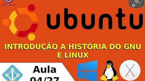 Introdução a História do GNU e Linux - Aula-004
