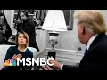 After Saying He Never Lost His Temper, Donald Trump Rages At 'Crazy Nancy' | The 11th Hour | MSNBC