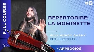 #6 La Mominette (+ Arpeggios) - Hurdy Gurdy - FREE Beginners course -