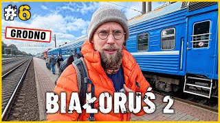 Białoruś Kierunek Grodno Podróż Do Miasta 20 Km Od Granicy Z Polską - Pełna Historii I Kontrastów