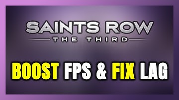 How to BOOST FPS and FIX LAG in Saints Row: The Third! Optimization Guide