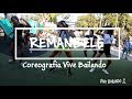 REMANBELE Official Choreography Vive Bailando