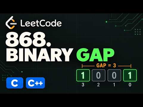 LeetCode 868: Binary Gap in C/C++ | Step-by-Step Explanation