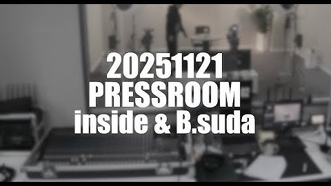 20251121 pressroom 15H
