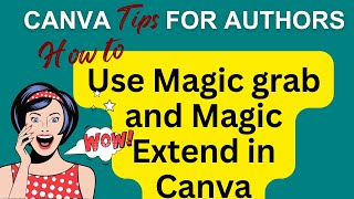 How to use Canva Magic Grab and Magic Extend screenshot 5