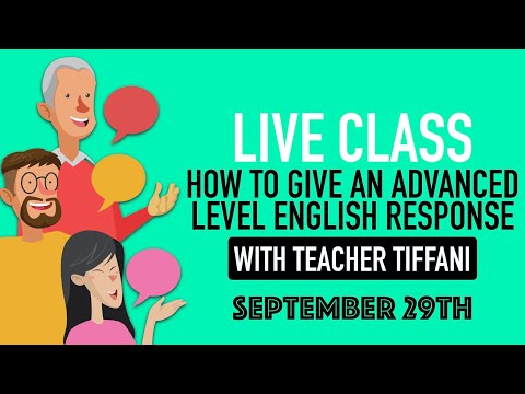LIVE English Class | How To Give An Advanced English Response