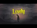 LOVELY - Billie eilish, Khalid(Lagu Lirik)