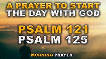 Psalms 121 + 125 | WATCH Before You Quit — God Is Already Clearing the Path for You