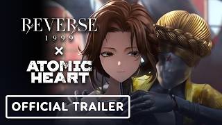 Reverse 1999 X Atomic Heart   Collaboration Teaser Trailer