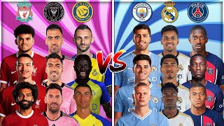 Al Nassr & Inter Miami & Liverpool 🆚 Man City & Madrid & PSG (Ronaldo, Messi, Mbappe, Salah)💪⚽🔥