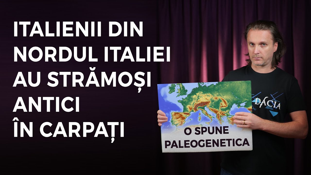 Italienii din nordul Italiei au strămoși antici în Carpați. O spune Paleogenetica!