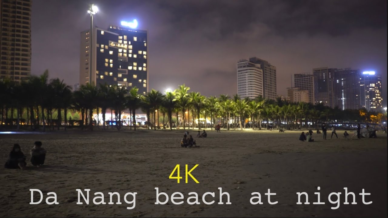 Watch Danang Beach at night