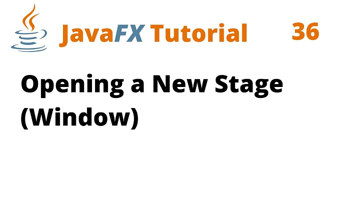 JavaFX Tutorial 36 - Opening a New Stage (Window)