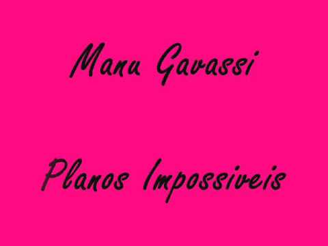 Manu Gavassi - Garoto Errado + Planos Impossiveis - Letra