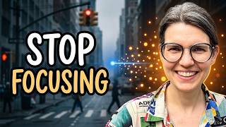 STOP Focusing Your Unfocusable Brain Is the Asset