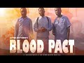 Blood Pact 2023 (Xitsonga Full Movie)