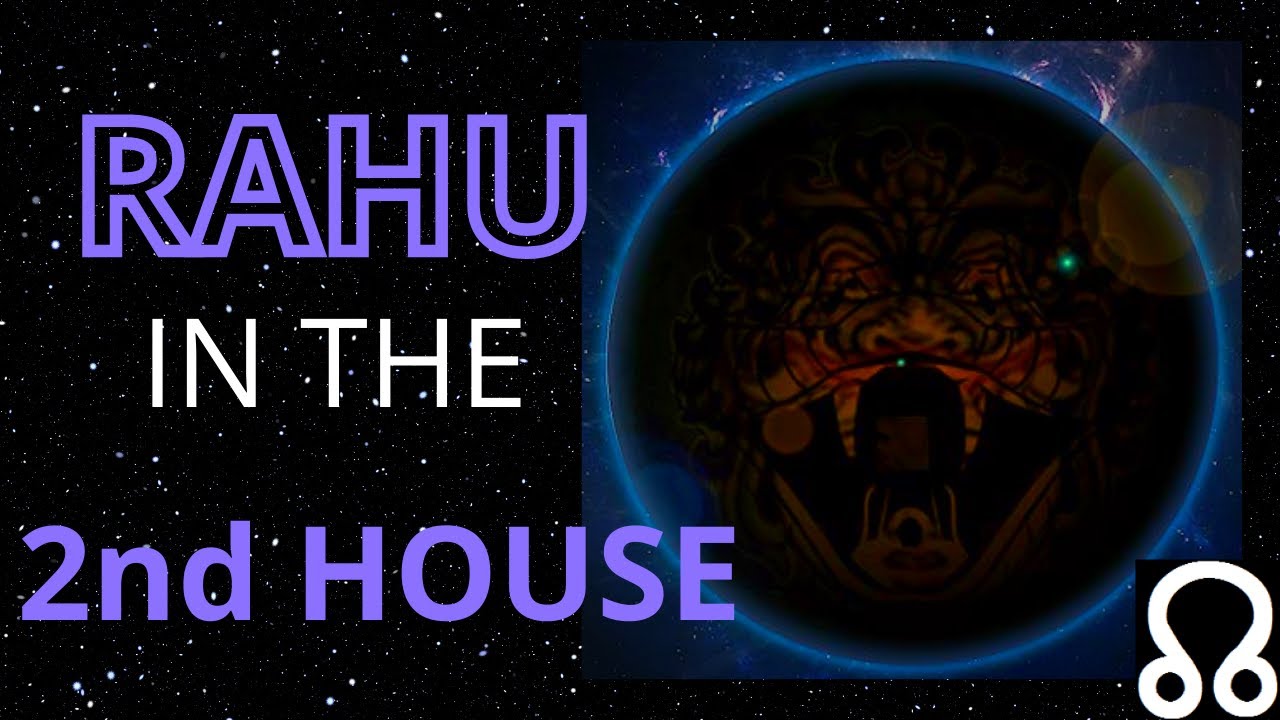 Rahu In The 2nd House in Astrology YouTube