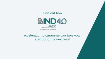 BIND 4.0 Startup Acceleration Programme for the Industry 4.0.