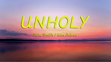 Sam Smith - Unholy ft. Kim Petras (lyrics)