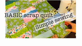 BASIC scrap quilt  make an easy quilt with scraps and strips