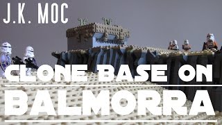 Clone Base on Balmorra - J.K. MOC