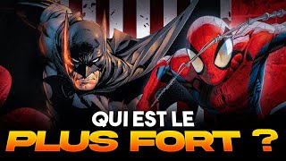 BATMAN vs SPIDER-MAN : Qui est le PLUS FORT ?