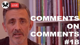 Thumbnail for LIVE RAMBLE. Q AND A. COMMENTS ON COMMENTS #18