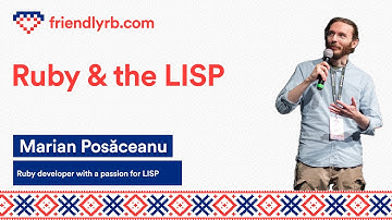 Marian Posăceanu - Ruby and the Lisp - Lightning Talk