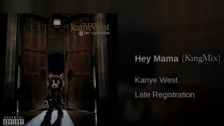 Kanye West - Hey Mama (Official Audio) [King Kopa Remix]