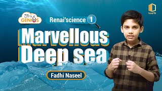 Renai'science 1 | Marvellous deep sea | Fadhi Naseel | Little Genius | Renai TV screenshot 2