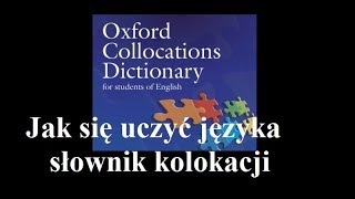 Jak się uczyć słownictwa, budowy zdania - słownik kolokacji - angielski, bogactwo, collocations screenshot 1